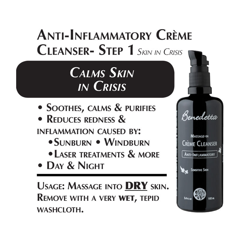 Crème Cleanser Anti-Inflammatory - calms skin in crisis - soothes, calms, and purifies; reduces redness and inflammation caused by: sunburn, windburn, laser treatments and more; for day and night use